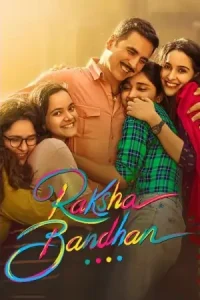 Raksha Bandhan 2022 Bollywood Movie HD